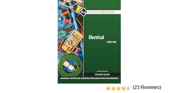 Electrical Level 1 Trainee Guide 2011 NEC Revision Paperback 7th Edition Nccer Contren Learning
